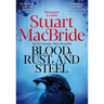 Blood, Rust and Steel