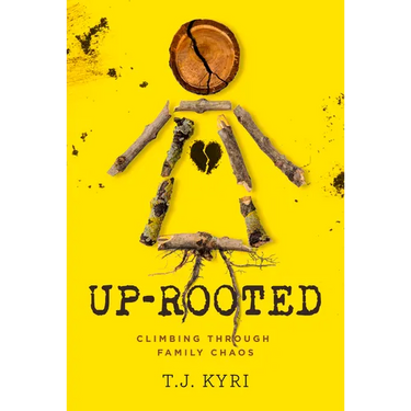 Up-Rooted: Climbing Through Family Chaos