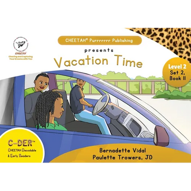 C-DER (CHEETAH Decodable Early Readers, Set 2, Book 11, Vacation TIme