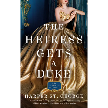 The Heiress Gets a Duke