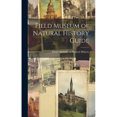 Field Museum of Natural History Guide