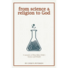 from science & religion to God: a narrative of Mary Baker Eddy's "Science and Health"
