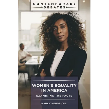 Women's Equality in America: Examining the Facts