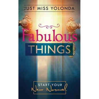 Fabulous Things: Starting Your New Normal