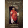 The Autobiography of St. Ignatius