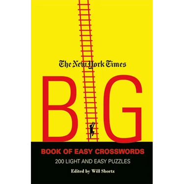 The New York Times Big Book of Easy Crosswords: 200 Light and Easy Puzzles