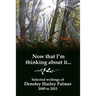 Now that I'm thinking about it: Selected writings 2009-2015