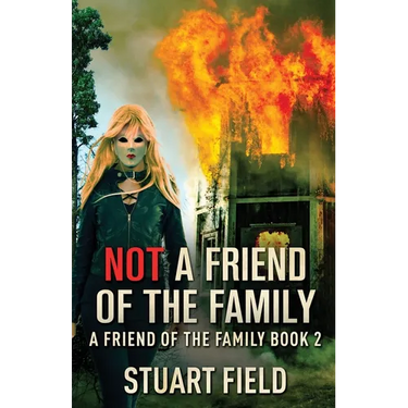 Not A Friend Of The Family