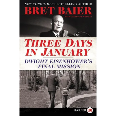 Three Days in January: Dwight Eisenhower's Final Mission