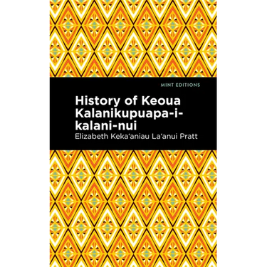 History of Keoua Kalanikupuapa-I-Kalani-Nui: Father of Hawaiian Kings