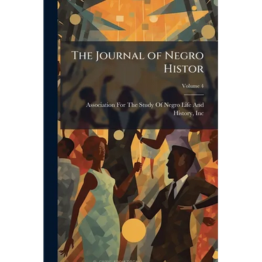 The Journal of Negro Histor; Volume 4