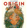 Origin: An Illuminating Look at Indigenous Peoples and Their Connection to the Natural World.