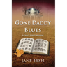 Gone Daddy Blues: A Grace Street Mystery