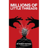 Millions of Little Threads
