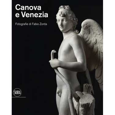 Canova and Venezia: Photographs by Fabio Zonta