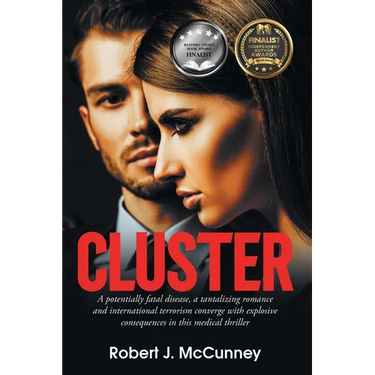 Cluster: A potentially fatal disease, a tantalizing romance and international terrorism converge with explosive consequences in this medical thriller