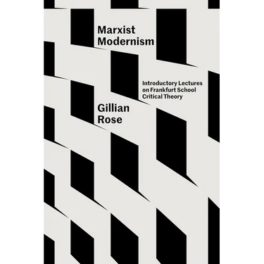 Marxist Modernism: Introductory Lectures on Frankfurt School Critical Theory