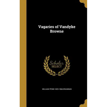 Vagaries of Vandyke Browne