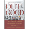 Out for Good: The Struggle to Build a Gay Rights Movement in America