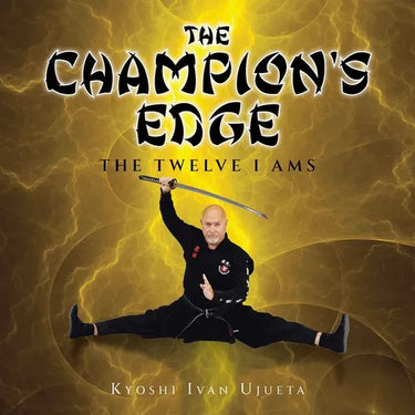 The Champion's Edge: The Twelve I AMs