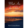 What Are the Odds?: a memoir
