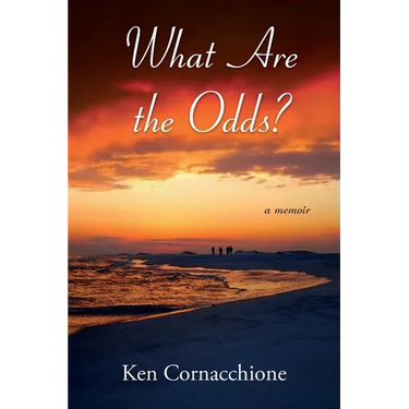 What Are the Odds?: a memoir