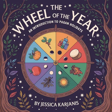 The Wheel of the Year: An Introduction to Pagan Holidays
