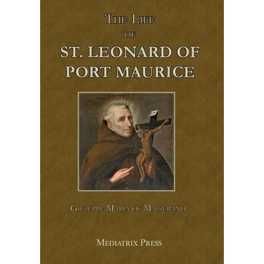 The Life of St. Leonard of Port Maurice