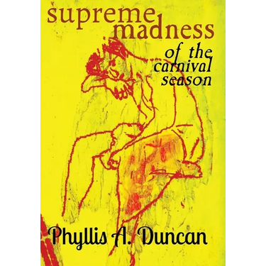 Supreme Madness of the Carnival Season