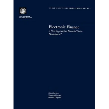 Electronic Finance: A New Approach to Financial Sector Development?