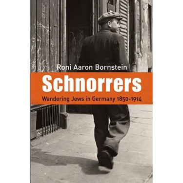 Schnorrers - Wandering Jews in Germany 1850-1914