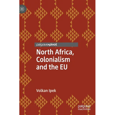 North Africa, Colonialism and the EU