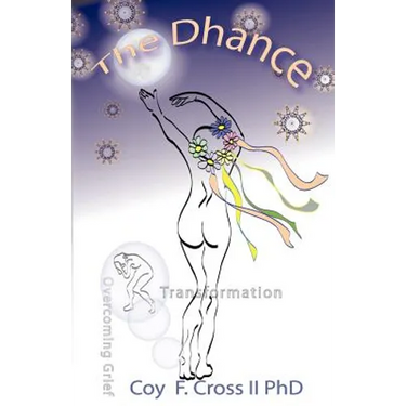 The Dhance: A Caregiver's Search for Meaning