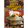 Dirty Hospitality Jobs