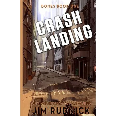 Crash Landing: Survival in a dystopian world
