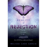 The Reality of Rejection