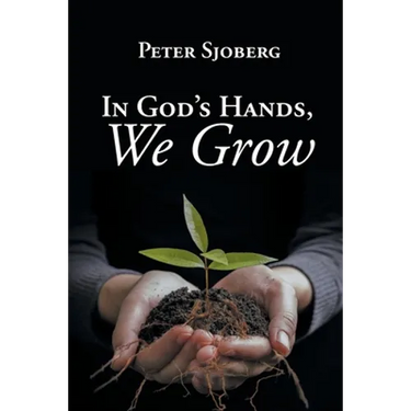 In God's Hands, We Grow