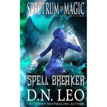 Spell Breaker - Spectrum of Magic - Book 1