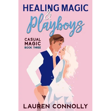 Healing Magic & Playboys