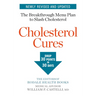 Cholesterol Cures: Featuring the Breakthrough Menu Plan to Slash Cholesterol by 30 Points in 30 Days