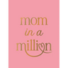 Mom in a Million: The Perfect Gift to Give to Your Mom