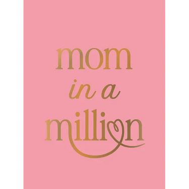 Mom in a Million: The Perfect Gift to Give to Your Mom