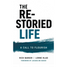 The Re-Storied Life