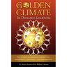 The Golden Climate in Distance Learning: The Secrets of Immediate Connection, Engagement, Enjoyment, and Performance