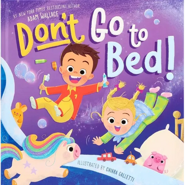 Don't Go to Bed!