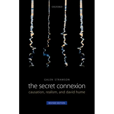 Secret Connexion: Causation, Realism, and David Hume (Revised, Updated)