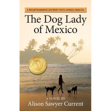 The Dog Lady of Mexico: A Heartwarming Journey into Animal Rescue