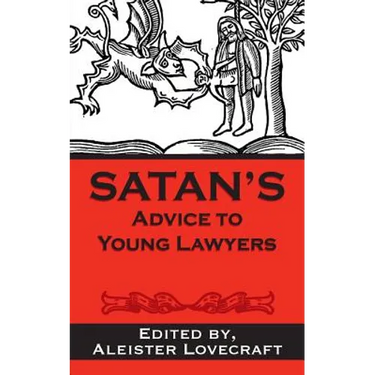 Satan's Advice to Young Lawyers