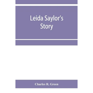 Leida Saylor's story; The old Sauk Indian, Quenemo; Henry Hudson Wiggans' narrative