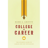 College to Career: The Student Guide to Career and Life Navigation